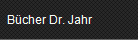 Bcher Dr. Jahr